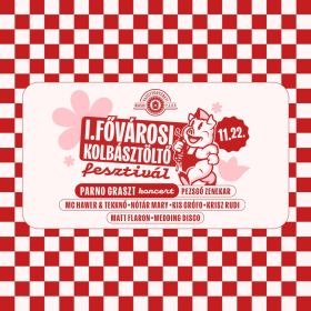 I. Fővárosi Kolbásztöltő Fesztivál